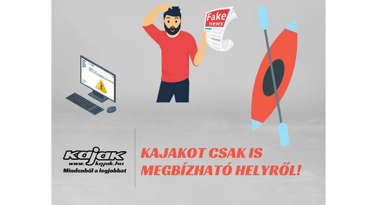 Miért éri meg megbízható helyről kajakot vásárolni, mint ismeretlenről pár ezer forint kedvezményért?